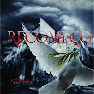 Vasos Para Honra - Recomeço (2010)